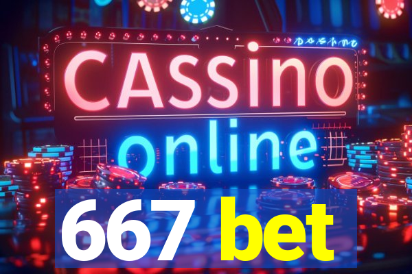 667 bet